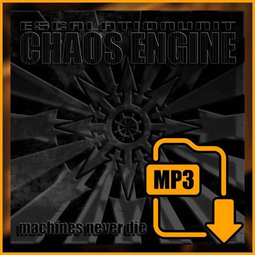 Escalationunit Chaos Engine - Machines Never Die (2007) EP [DOWNLOAD]
